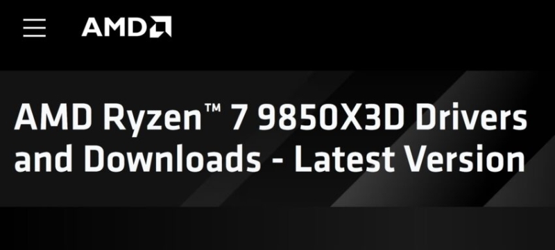 AMD случайно подтвердила подготовку Ryzen 7 9850X3D — до анонса осталось чуть больше месяца
